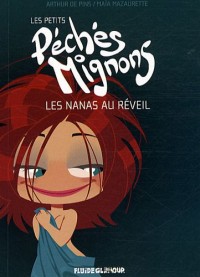 Les petits péchés mignons : Les nanas au réveil