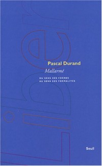 Mallarmé. Du sens des formes au sens des formalités