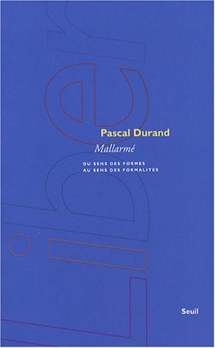 Mallarmé. Du sens des formes au sens des formalités