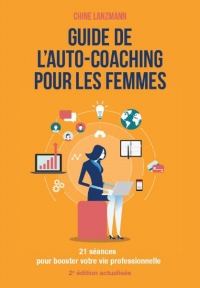 Guide de l'Auto-Coaching pour les Femmes 2e ed.Actualisee