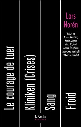 La courage de tuer et autres pieces