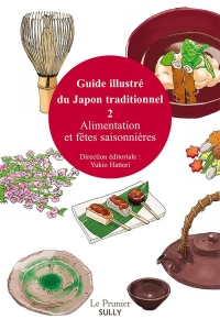 Guide Illustre du Japon Traditionnel Vol 2