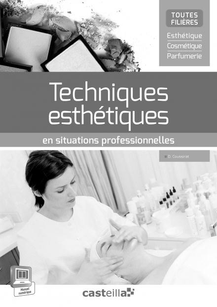 Techniques esthétiques en situations professionnelles toutes filières : Livre du professeur