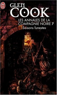 Les Annales de la Compagnie noire, Tome 7 : Saisons funestes