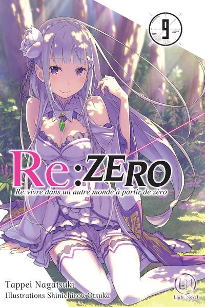 Re:Zero - Re:vivre dans un autre monde à partir de zéro, Tome 9 :