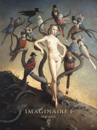 Imaginaire I-: Magic Realism 2008-2009