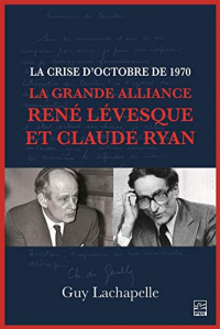 La Grande Alliance Levesque-Ryan de 1970