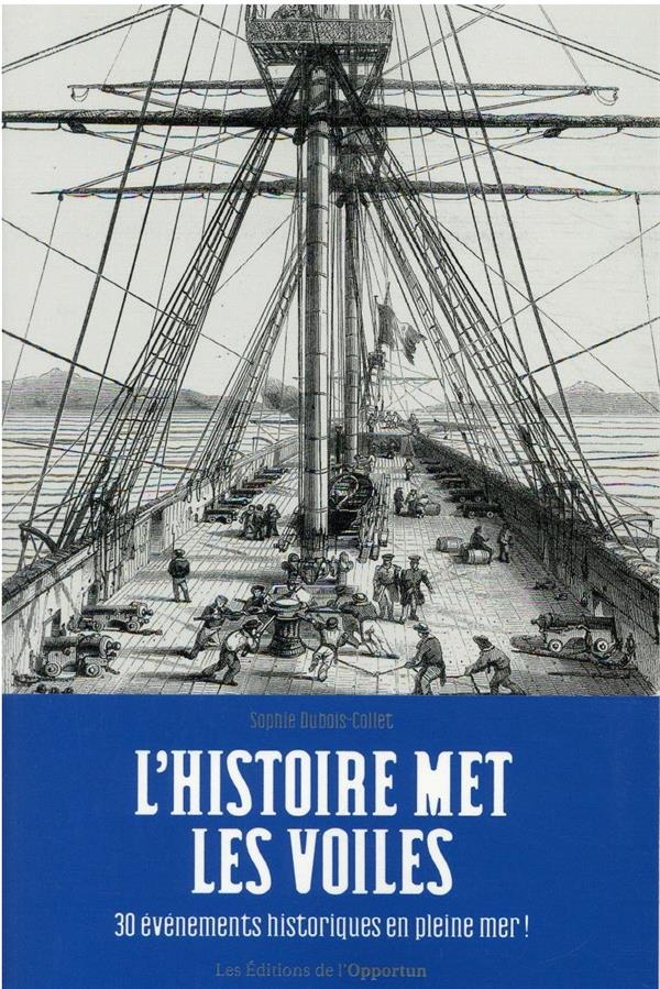 L'Histoire met les voiles