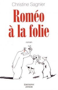 Roméo à la folie