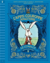 Les Lapins de la Couronne d'Angleterre - le Complot