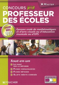 Epreuve Orale de mathématiques et d'arts visuels ou d'éducation musicale ou d'EPS Epreuve orale 2011