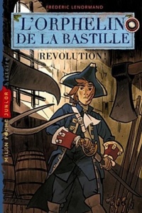 Orphelin de la Bastille T02 Révolution !