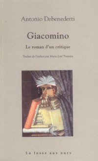 Giacomino : Le roman d'un critique