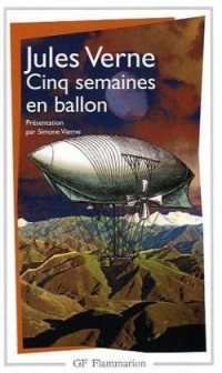 Cinq semaines en ballon : Voyage de découvertes en Afrique par trois anglais