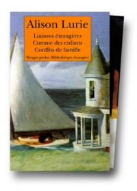 Coffret Alison Lurie, 3 volumes : Liaisons étrangères - Comme des enfants - Conflits de famille