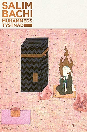 Muhammeds tystnad [9789187179945]