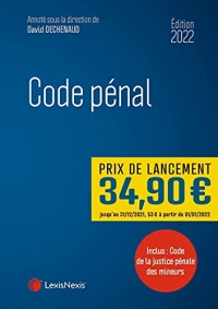 Code pénal 2022: Inclus : Code de la justice pénale des mineurs