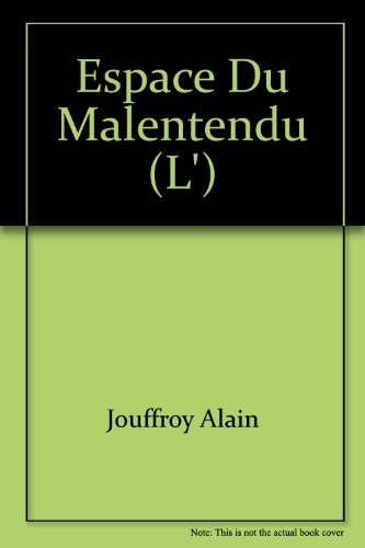 L'espace du malentendu