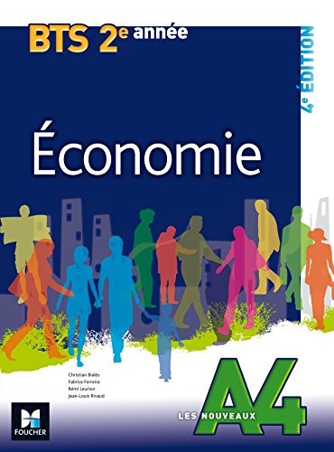 Les Nouveaux A4 - ECONOMIE - BTS 2e année