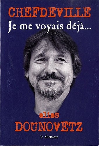 Je me voyais déjà...