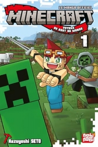 Minecraft, le manga officiel - Voyage au bout du monde T01
