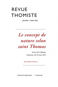 Revue thomiste - N°1/2022: Le concept de nature selon saint Thomas