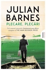Plecare, plecari - Julian Barnes, Nemira Fiction, Editie in limba romana