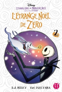 L'Etrange Noël de Zéro T02: D'après le film de Tim Burton : L'Etrange Noël de Monsieur Jack