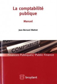 La comptabilité publique: Manuel