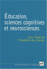 Education, sciences cognitives et neurosciences : Quelques réflexions sur l'acte d'apprendre