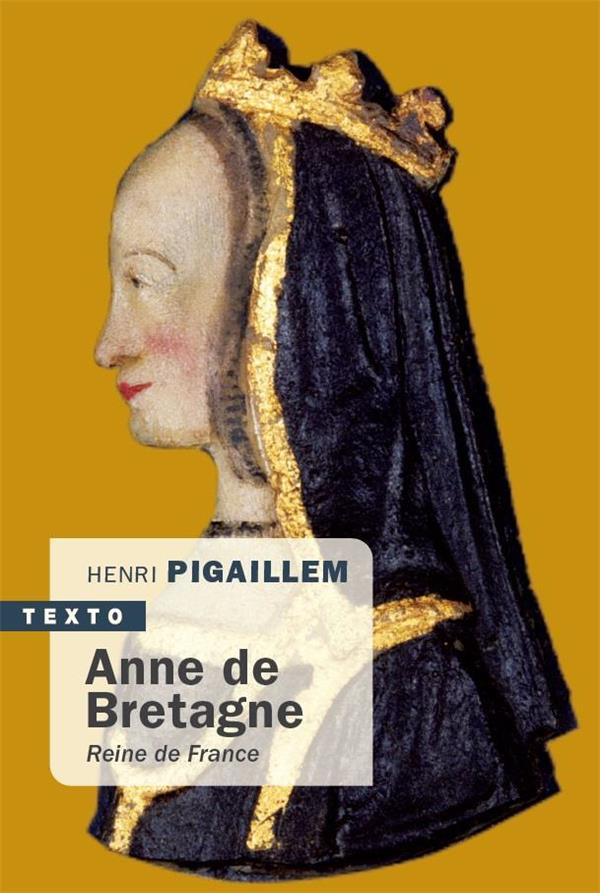 Anne de Bretagne : Reine de France