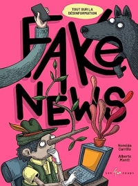 Fake News: Tout sur la désinformation