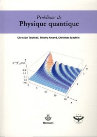 Problèmes de physique quantique
