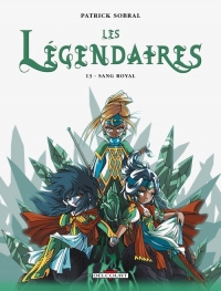 Les Légendaires, Tome 13 : Sang royal