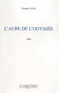 L'aube de l'odyssée