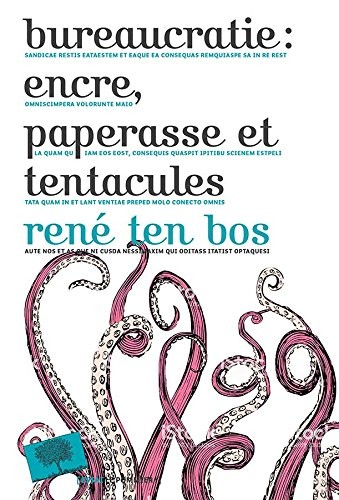 Bureaucratie : paperasse, encre et tentacules