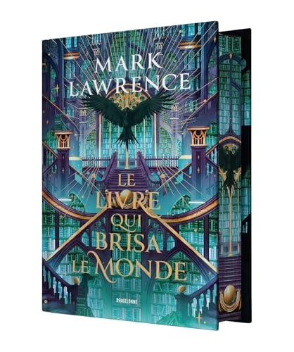 La Trilogie de la Bibliothèque, T2 : Le livre qui brisa le monde