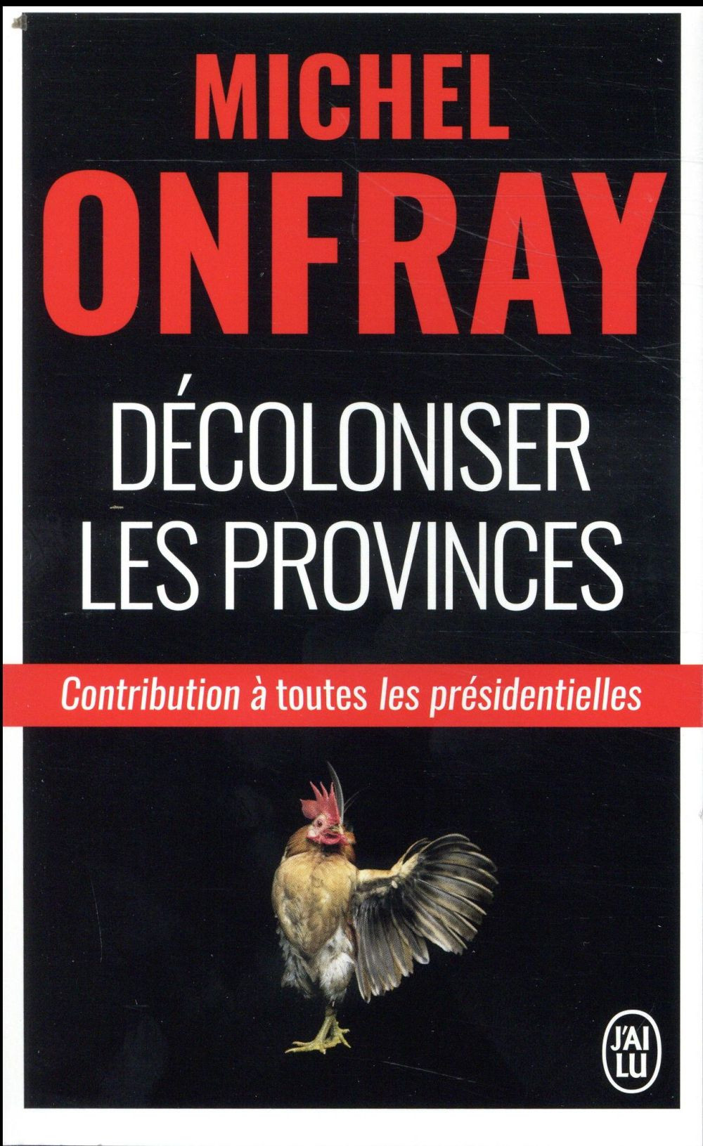 Décoloniser les provinces : Contribution à toutes les présidentielles