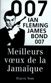 James Bond 007, Tome 13 : Meilleurs voeux de la Jamaïque