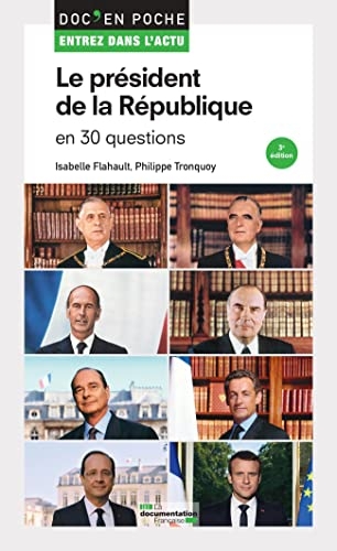 Le président de la République en 30 questions