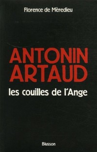 Antonin Artaud, les couilles de l'Ange