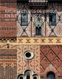 Architectures de brique en Ile-de-France (1850-1950)