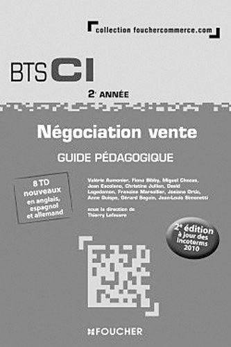 Négociation Vente 2e année BTS Guide pédagogique