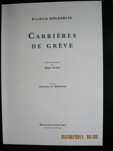 Carrières de grève, suivi de Abandon , édition bilingue