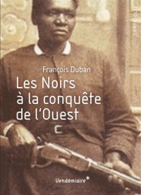 Les Noirs à la conquête de l'Ouest