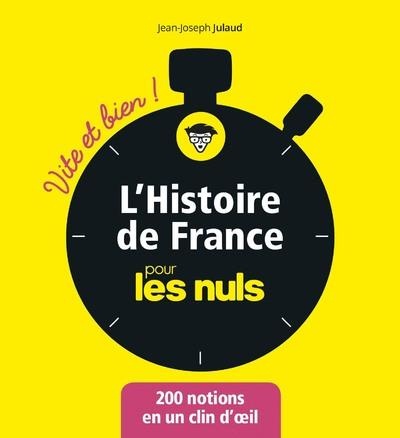 L'histoire de France pour les nuls : Vite et bien