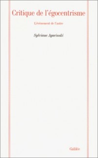 Critique de l'égocentrisme : L'événement de l'autre