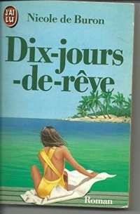 Dix jours de rêve