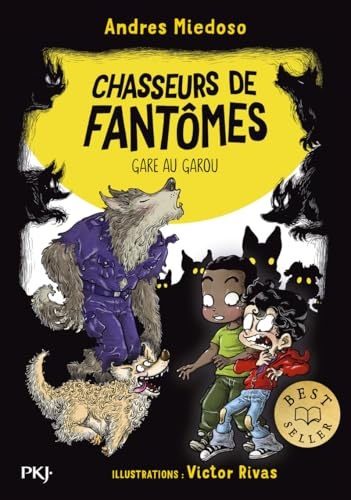 Chasseurs de fantômes - Tome 12 : Gare au garou
