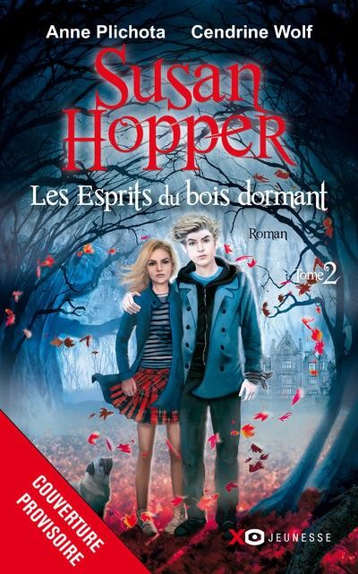 Susan Hopper - tome 2 Les Forces fantômes